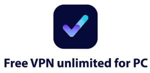 Download Free VPN Unlimited for PC - Windows 10/8/7 and Mac - Trendy Webz